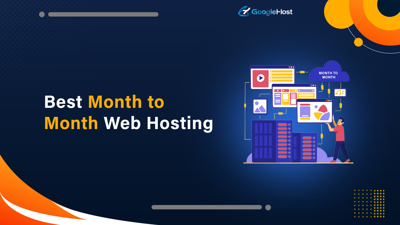 Best Month to Month Web Hosting