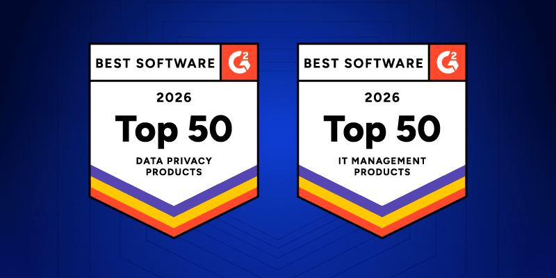 Two G2 badges labeled "Best Software 2026," awarding "Top 50 Data Privacy Products" and "Top 50 IT Management Products" on blue backdrop.