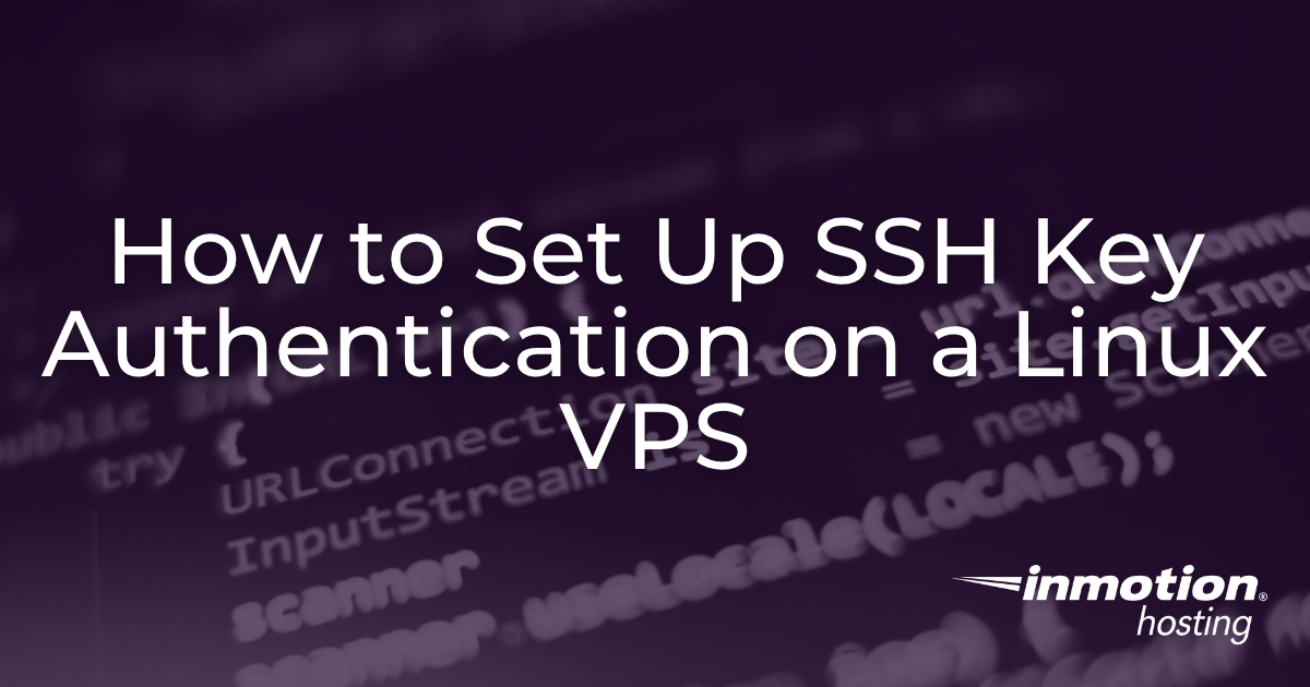 How to Set Up SSH Key Authentication on a Linux VPS