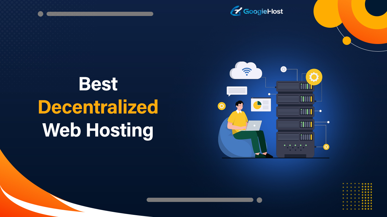 Best Decentralized Web Hosting